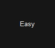 Easy